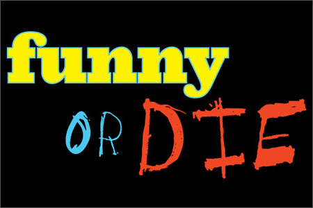 FUNNY OR DIE