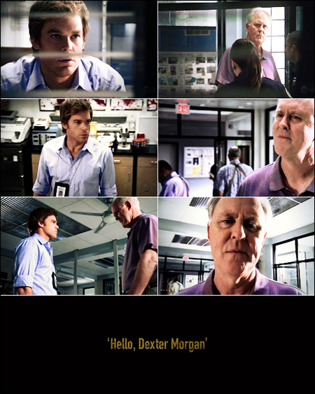 Hello, Dexter Morgan.