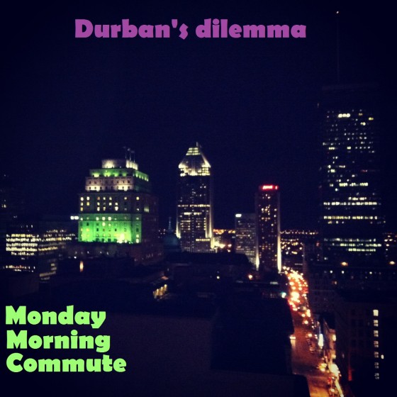 Durban's Dilemma