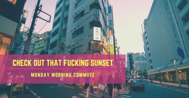 monday morning commute check out that sunset