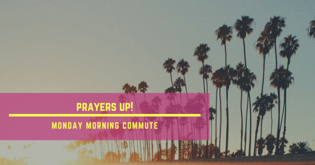 monday morning commute prayers up