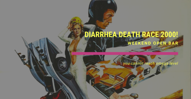 weekend open bar weekend open bar diarrhea death race 2000