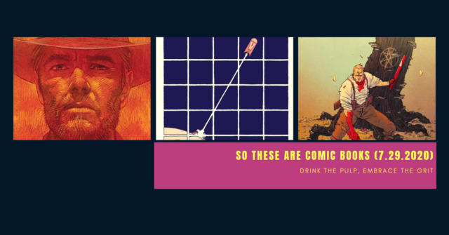 so these are comic books - july 29